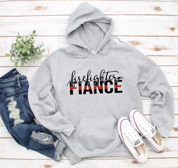 Firefighter Fiancé Hoodie, Firefighter Girlfriend , Firefighter Girlfriend Gift , Unisex Sized , Firefighter Fiancé