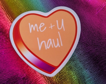 Me + U Haul- divertida pegatina de vinilo sáfica lesbiana