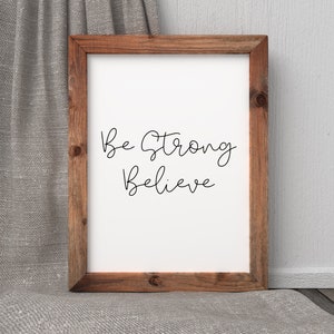 Song Lyric Prints, Prints, Quote Poster, Quote Wall Art, Quote Art, Print, Printable Quote, Yellowcard Song Print, Be Strong Believe