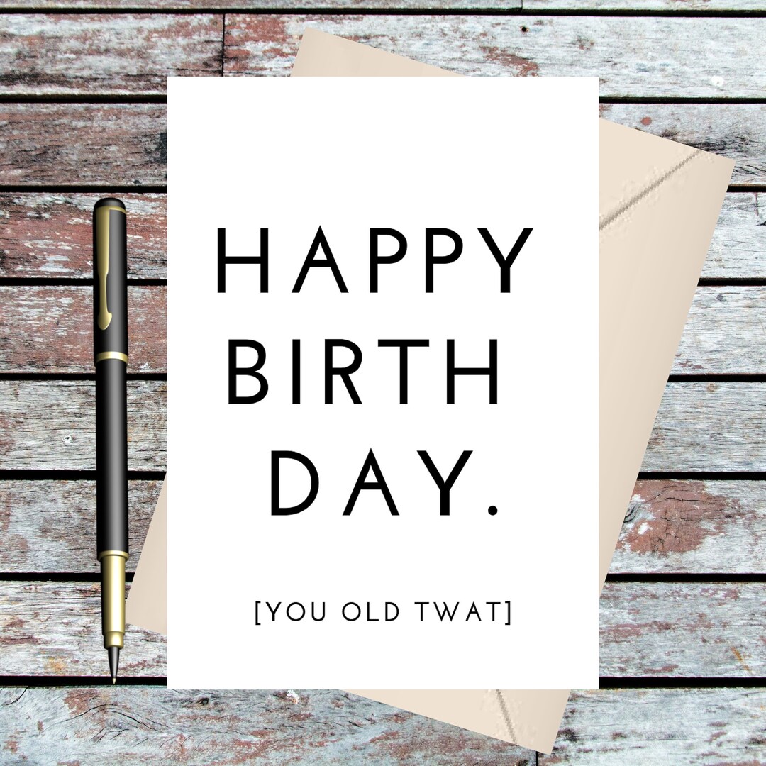 Rude Birthday Card, A6 Black White With Cheeky Message - Etsy