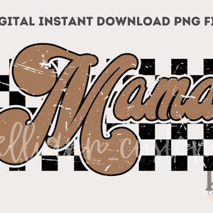 Retro Checkered Mama PNG, Brown distressed Mom Design, Trendy Mom Life Digital, Cool Mom PNG, Neutral Mama Sublimation, Checkered Mom PNG