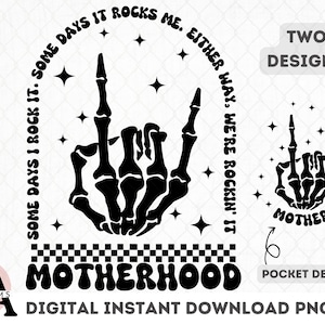 Motherhood some day I rock it SVG-png, retro motherhood sublimation design, trendy front and back design, funny motherhood rock skeleton png