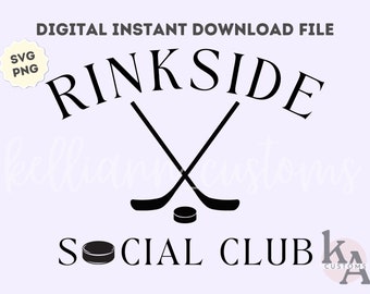 Hockey SVG, Hockey Mom SVG, Rinkside Social Club, Hockey png, Hockey Shirt SVG, Hockey Season,