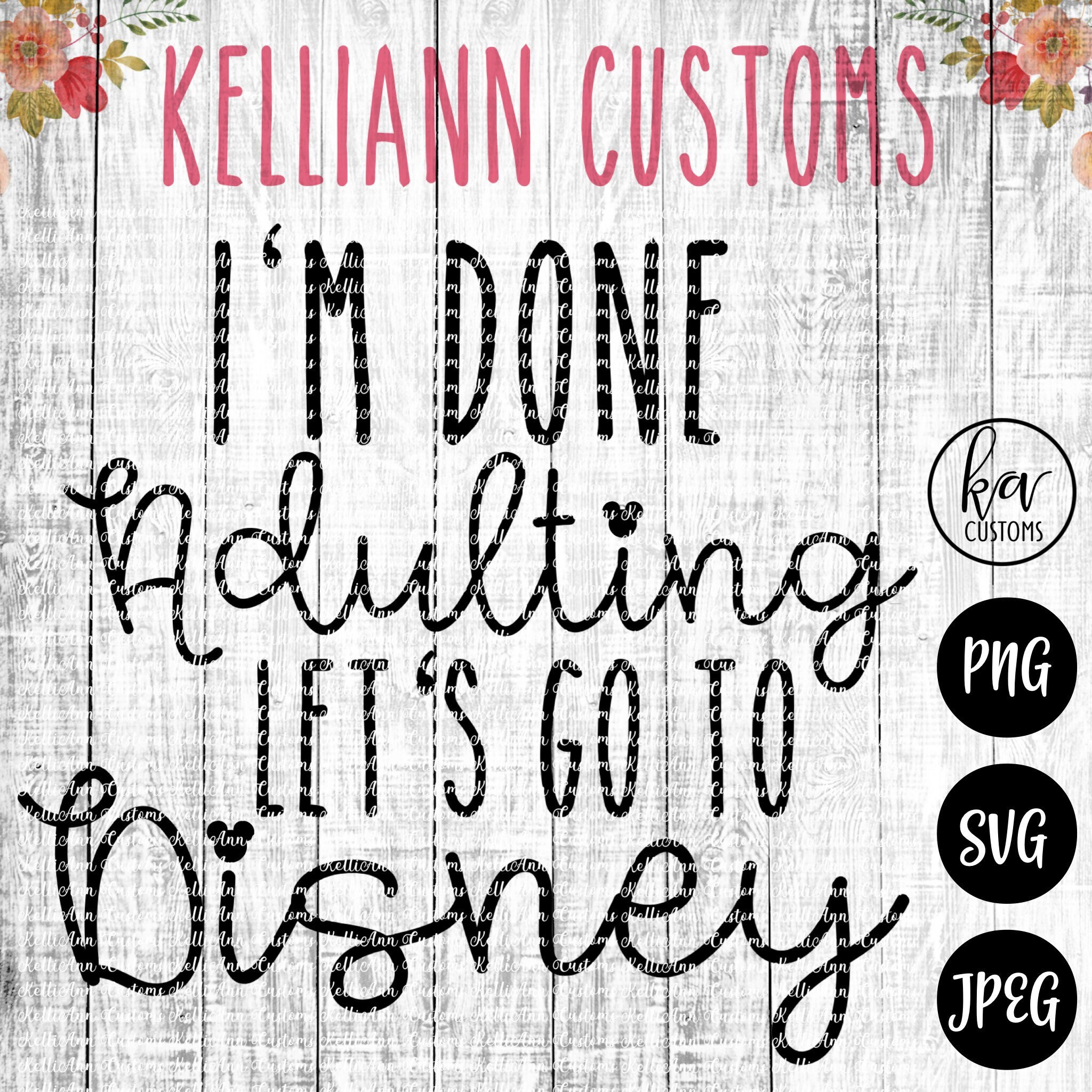 Download Im Done Adulting Svg Epcot Svg Disney Svg Disney Svg Svg Etsy