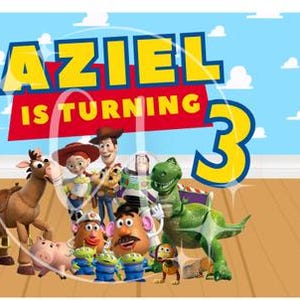 May include: A horizontal banner featuring a blue sky with white clouds, a wooden floor, and a group of animated characters. Text reads: YOU'VE GOT A FRIEND WHO'S THREE, AZIEL IS TURNING 3, and THANK YOU. The design includes a cow print pattern and space ranger graphics.