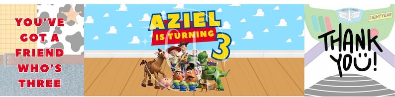 May include: A horizontal banner featuring a blue sky with white clouds, a wooden floor, and a group of animated characters. Text reads: YOU'VE GOT A FRIEND WHO'S THREE, AZIEL IS TURNING 3, and THANK YOU. The design includes a cow print pattern and space ranger graphics.