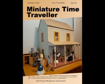 LATEST ISSUE - Summer 2024 - Miniature Time Traveller Magazine for Miniaturists - This Month's Theme is Outback Australia