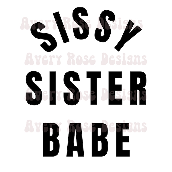 Sissy, Sister, Babe PNG