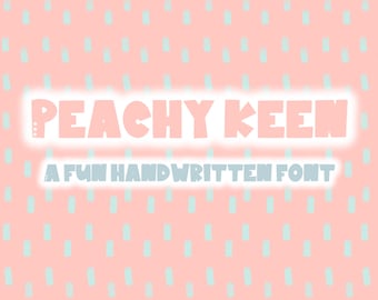 May include: Peachy Keen, a fun handwritten font, is displayed on a pink background with a light blue pattern.