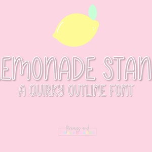 May include: A pink background with a yellow lemon illustration and the text "LEMONADE STAND" in a white outlined font. Below the text is the phrase "A QUIRKY OUTLINE FONT" in a smaller white outlined font. The text "fairies and wishes & more" is in a smaller font at the bottom of the image.