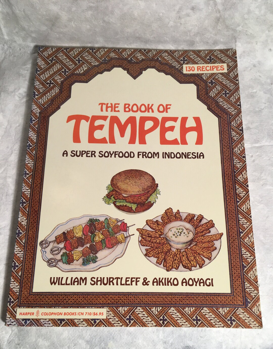 The Book of Tempeh A Super Soyfood From Indonesia, Vintage 1979 Tempeh