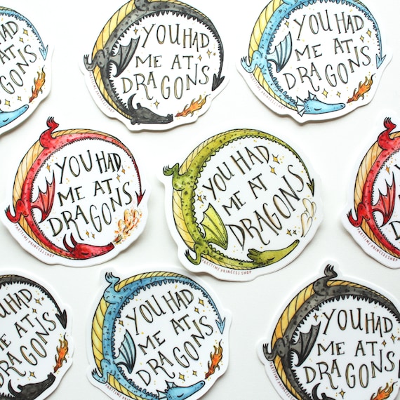 You Had Me At Dragons Vinyl Sticker