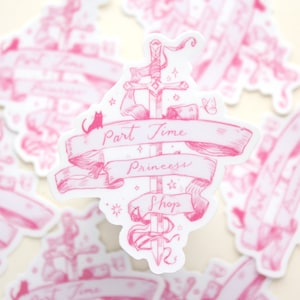 Part Time Princess Shop Vinyl Sticker