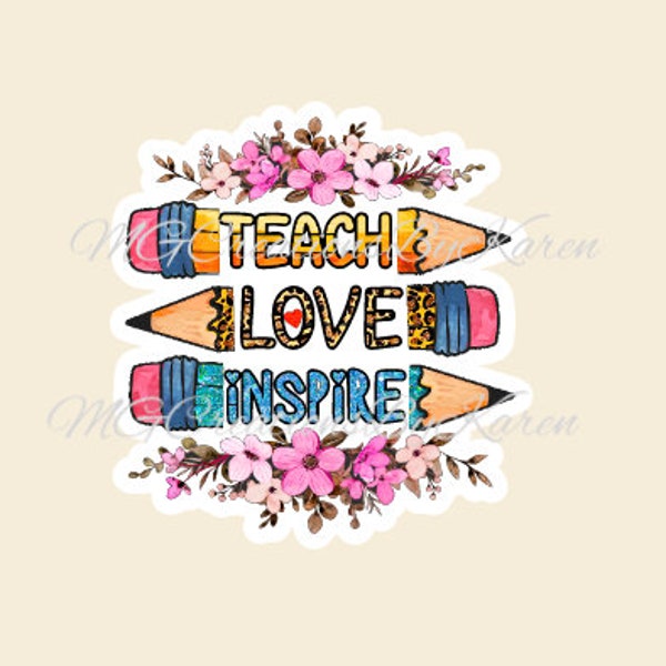 2” Teach Love Inspire clear acrylic blanks for badge reel & vinyl decal, acrylic blank, decal, vinyl decal, cast acrylic, teacher badge reel