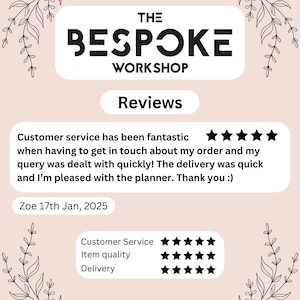 Image showing a review from Zoe on the 17th Jan 2025 about one of our personalised monthly planner. Customer service, item quality, delivery all 5 stars. Made by The Bespoke Workshop.