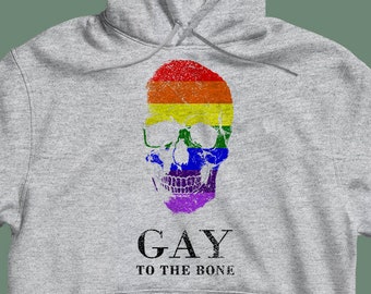 LGBT Pride Hoodies Gay To The Bone Sweatshirts For Women's & Men's  Unisex