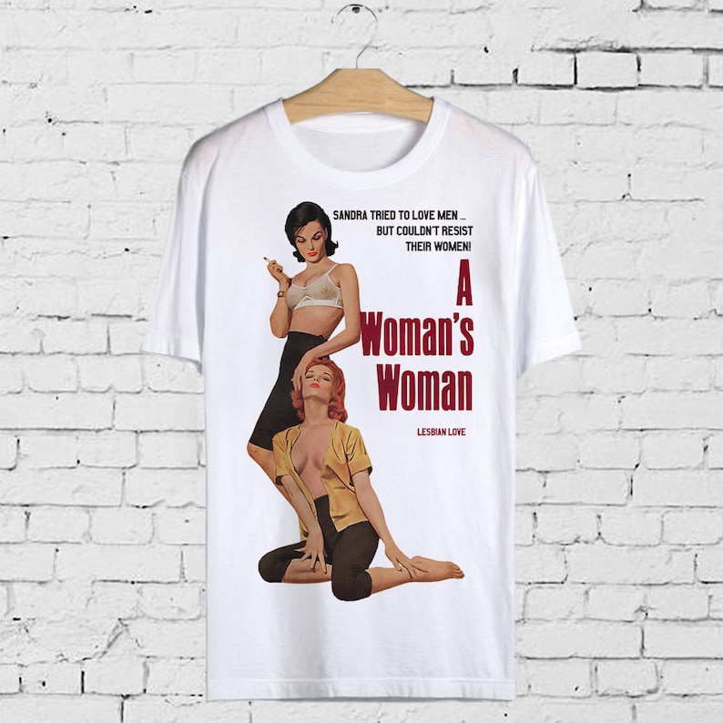 Vintage Lesbian T shirt Old Poster LGBT Clothing Women Nude Girls Love A Woman’s Woman by Toni Adler Women Men Unisex Tee Clothing 