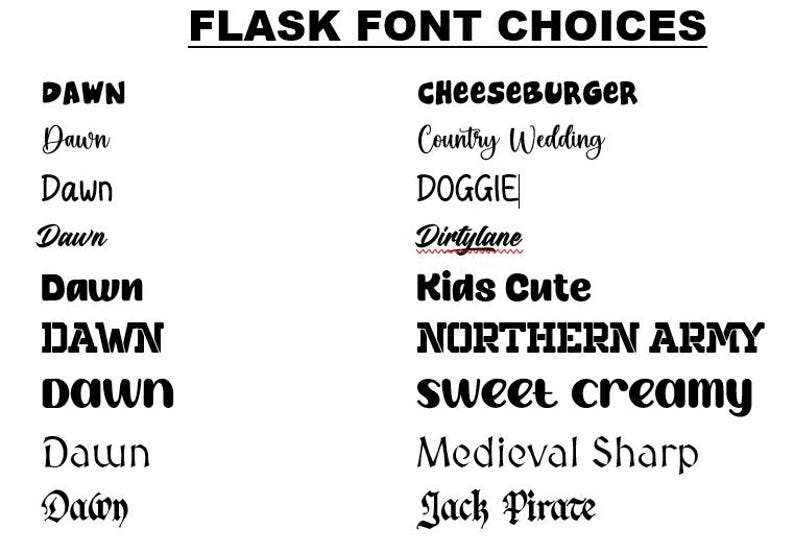 Pu&ograve; includere: Uno sfondo bianco mostra un elenco di scelte di font per fiaschette in nero. Il testo "FLASK FONT CHOICES" &egrave; in alto. Sono mostrati vari stili di carattere, tra cui "DAWN", "CHEESEBURGER" e "Kids Cute".