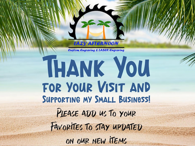 Pu&ograve; includere: Una grafica a tema spiaggia con palme, un'amaca e la scritta "Thank You" in blu. L'immagine include anche il testo "For Your Visit and Supporting My Small Business!" e "Please add us to your favorites to stay updated on our new items."