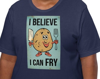 Funny Fry Cook T-shirt: I Believe I Can Fry, Cartoon Chef T-shirt