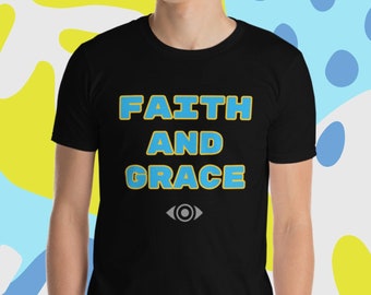 Faith and Grace Inspirational Christian Religious T-shirt, Inspirational Tee, Motivational tshirt, Self Love, Easter T-shirt, Jesus shirt