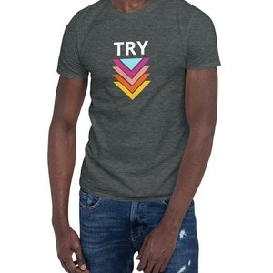 Inspiration T-Shirt Try T-shirt Gifts for him, Gift for Her, Men&#39;s T-shirts Sports shirts Christmas Gift t-shirt Try Me Tee TRY harder Shirt