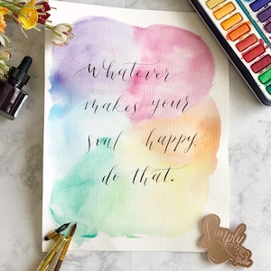 Custom watercolor calligraphy quote | handpainted art | modern calligraphy print | watercolor background | hand lettered quote | handwritten