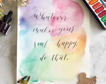 Custom watercolor calligraphy quote | handpainted art | modern calligraphy print | watercolor background | hand lettered quote | handwritten