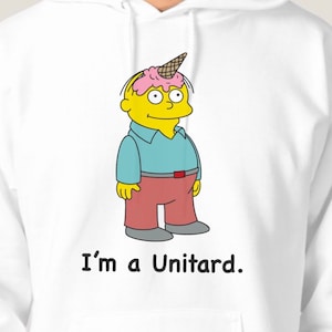 Simpsons- “I’m a Unitard.” Ralph Wiggums Hoodie/Tshirt