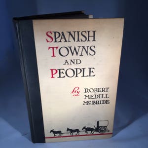 Spanish Towns and People by Robert M. McBride December 1925