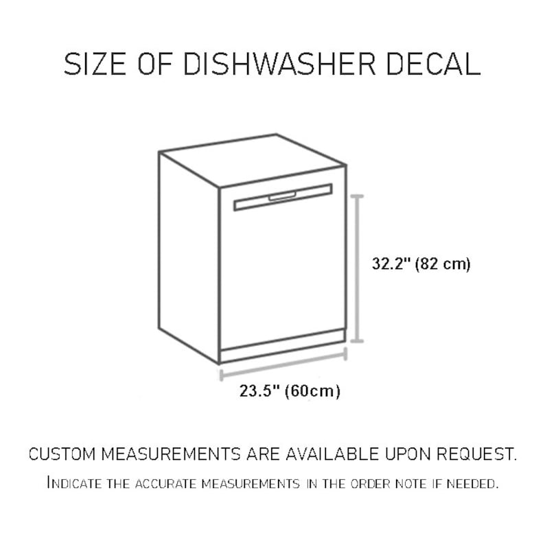 May include: A black and white line drawing of a dishwasher with measurements in inches and centimeters. The dishwasher is 23.5 inches (60 cm) wide and 32.2 inches (82 cm) tall. The text "CUSTOM MEASUREMENTS ARE AVAILABLE UPON REQUEST. INDICATE THE ACCURATE MEASUREMENTS IN THE ORDER NOTE IF NEEDED." is below the drawing.