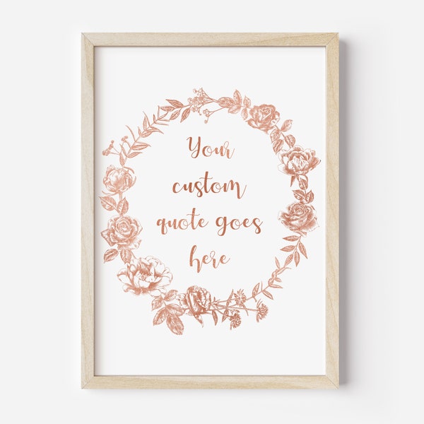 Personalised Quote Foil Print, Custom Text, Botanical illustration, Rose Gold /Mint, Custom Wall Art, Birthday Gift For Her, Wedding Gift