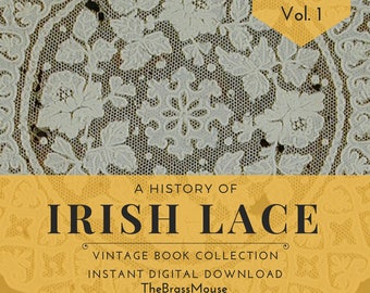 History of Irish Lace, 35 Book PDF Digital Download, Irish Lacemaking How-to, Irish Lace Historical Magazines, Irish Lace Crochet