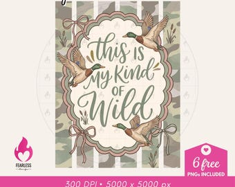 My Kind of Wild png | Mallard Ducks | Trendy Hunting | Coquette Hunting | Cozy Aesthetics | Duck Sweatshirt Design | Coquette Ducks