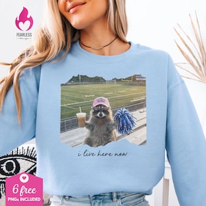 I live here now png | Funny Raccoon Meme Shirt png | Football Mom Sweatshirt Design | Feral Girl Sublimation Design | Football Games png imagen 4