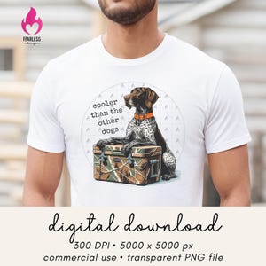 Hunting Dog Cooler PNG, Funny Dog Hunting Shirt Design, Hunter Camo German Shorthaired Pointer PNG, Summer Outdoor Camping Sublimation
