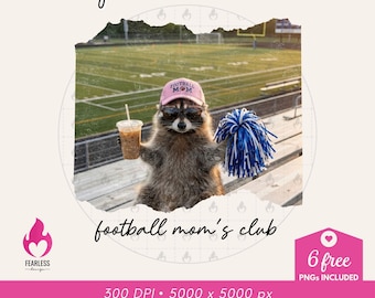 Football Moms Club png | Funny Raccoon Meme Shirt png | Football Mom Sweatshirt Design | Feral Girl Sublimation Design | Football Games png