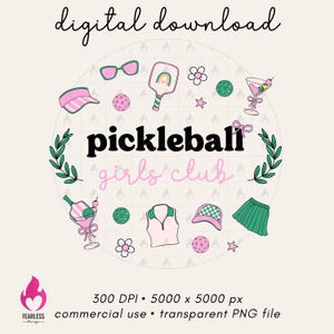 Pickleball Girls Club png, Cute Pickle Ball Sublimation, Pickleballers Shirt, Pickleball Lovers Gifts Digital Download, Pickleball Club png