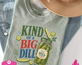 Kind of a Big Dill png | Funny Pickle Lovers png | Retro Humor Sublimation Design | Funny Trendy png Designs | Pickle Jar png | Dill Pickle