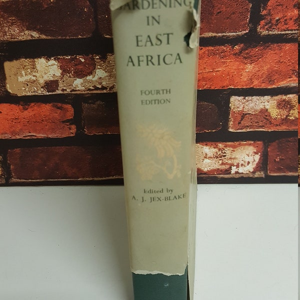 Vintage 1957 Gardening in East Africa A Practical Handbook AJ Jex Blake