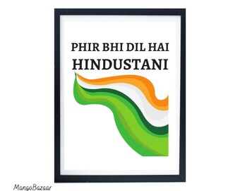 Phir Bhi Dil Hai Hindustani Indian Flag Poster (Digital Download)