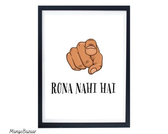 Rona Nahi Hai Poster, Indian Inspirational Art (Digital Download)