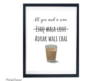 Funny Indian Chai Art Print, Desi Adrak Chai, Kitchen Decor (Digital Download)