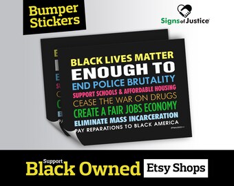 Black Lives Matter Enough To Bumper Sticker // 6”x4.5” // Protective Gloss Layer // No Matter where you are from // Social Justice Car Decal
