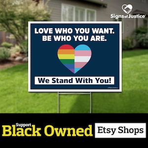 Love Who You Want Yard Sign // 2-Sided // Be Who You Are // Black Owned Business // Lawn - Protest Sign