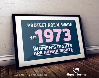 Protect Roe V. Wade Cardstock Print // 2-Sided // Glossy Cardstock // Protest Sign // Art Print // Women's Rights // Social Justice Display