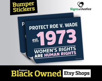 Protect Roe V. Wade Bumper Sticker // 6”x4.5” // Protective Gloss Layer // Social Justice Display // Car Decal