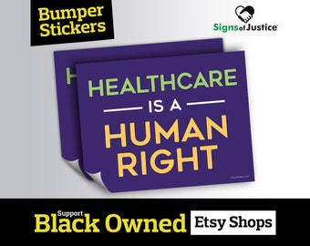 Healthcare Is A Human Right Bumper Sticker // 6”x4.5” // Protective Gloss Layer // Resistance // Social Justice Car Decal
