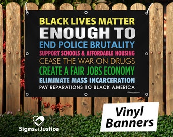 Vinyl Banner - Black Lives Matter Enough To