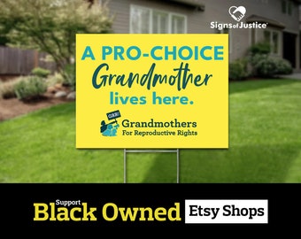 GRR! Grandmas for Reproductive Rights Yard Sign // 2-Sided // Lawn - Protest Sign // Women's Rights Are Human Rights // Black Owned Business